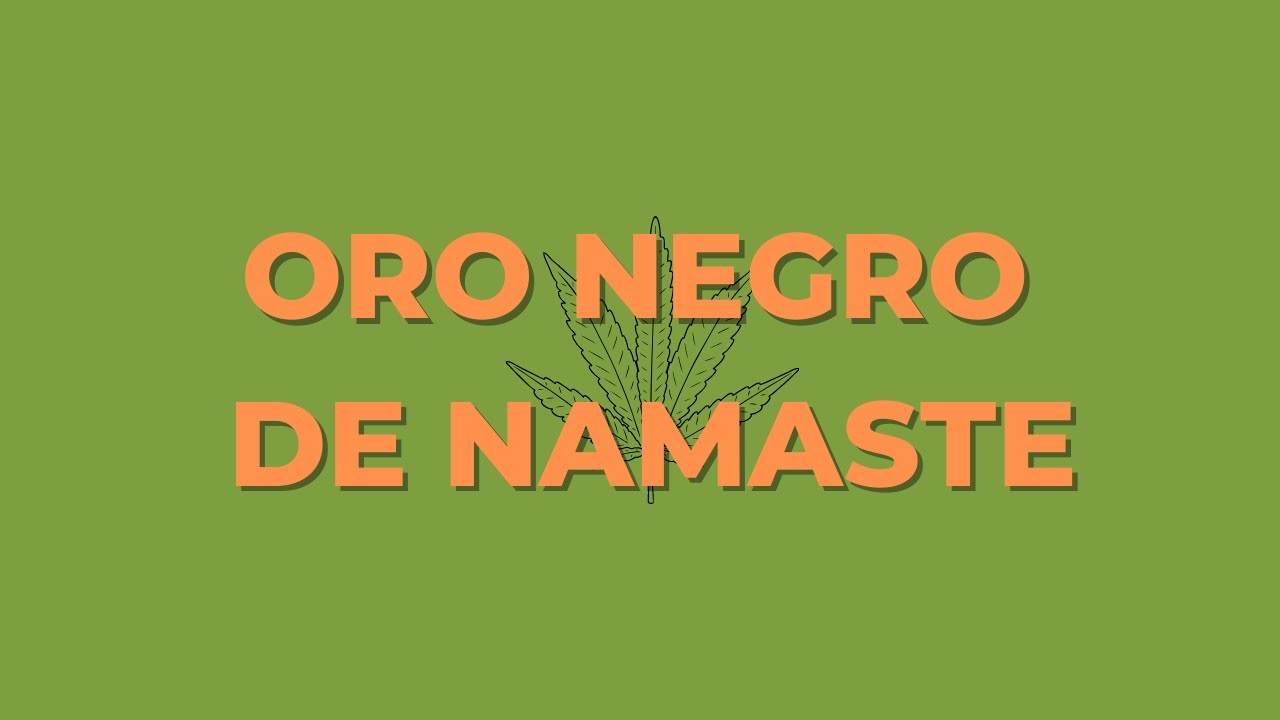 Oro Negro de Namast&eacute; - Conociendo nuestros productos