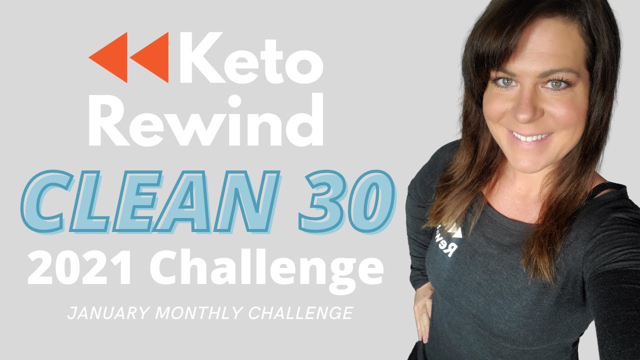 Keto Rewind CLEAN 30 Monthly Challenge │FREE KETO MEAL PLAN │Kickstart Your Keto Weight Loss Journey
