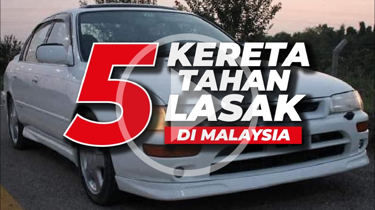 5 KERETA PALING LASAK DI MALAYSIA