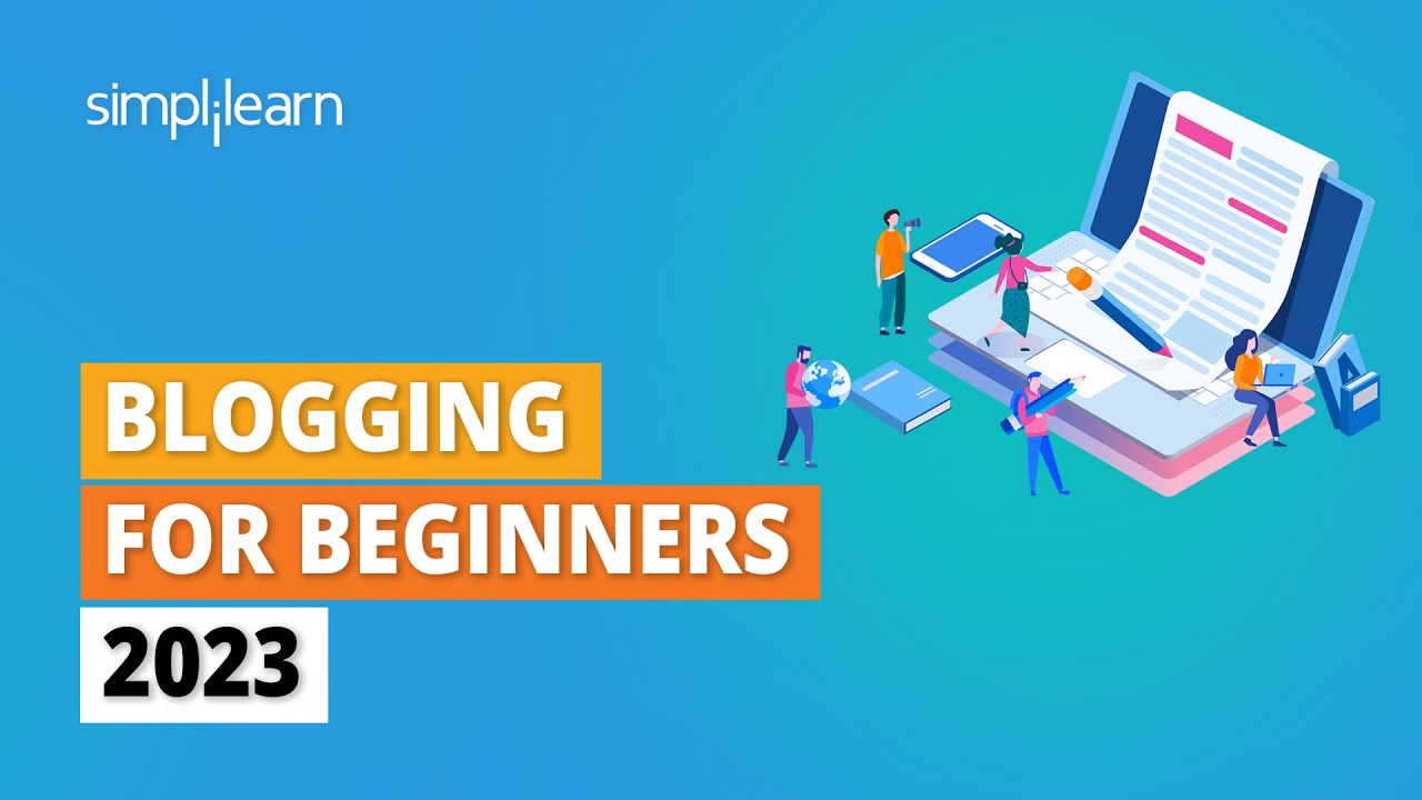 Blogging For Beginners 2026 | How To Create A Blog | Blogging Tutorial | Simplilearn