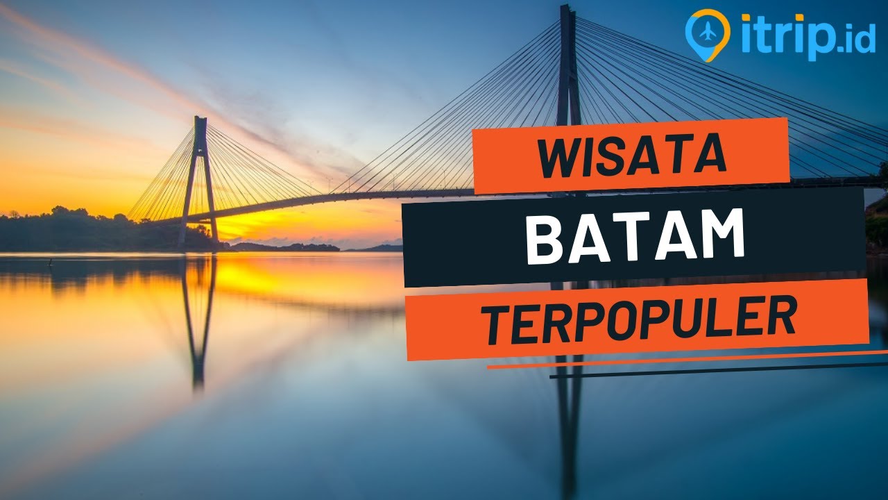 17 Tempat Wisata di Batam yang Terbaru, Terkenal dan Lagi Hits