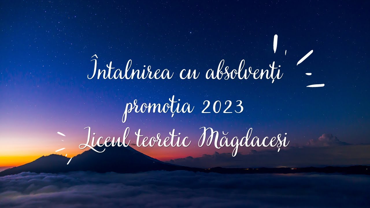 Întâlnirea cu absolvenți , liceul teoretic Măgdacești 2023