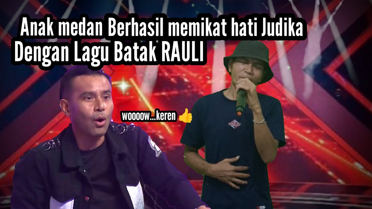 Anak medan berhasil memikat hati ♥Judika dengan bawa lagu Batak Rauli cipt Pardamean Naibaho