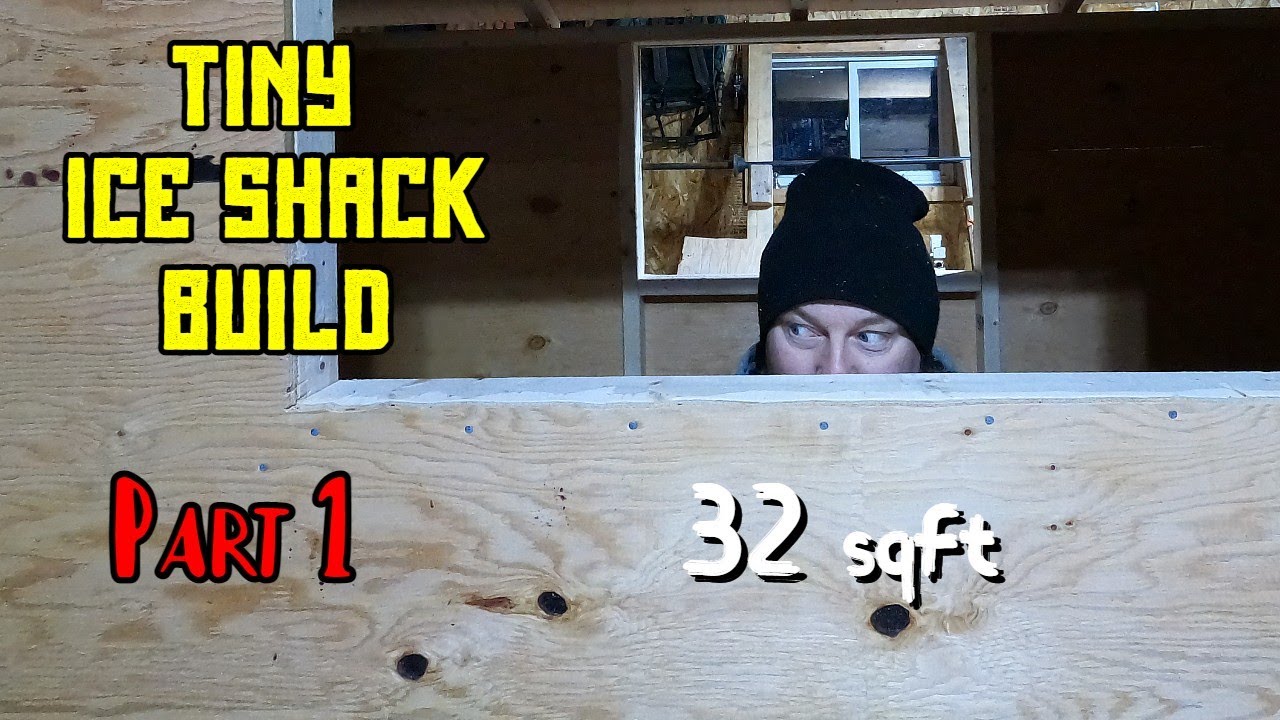 Tiny Ice Shack Build (Part 1) Only 32 Square Feet