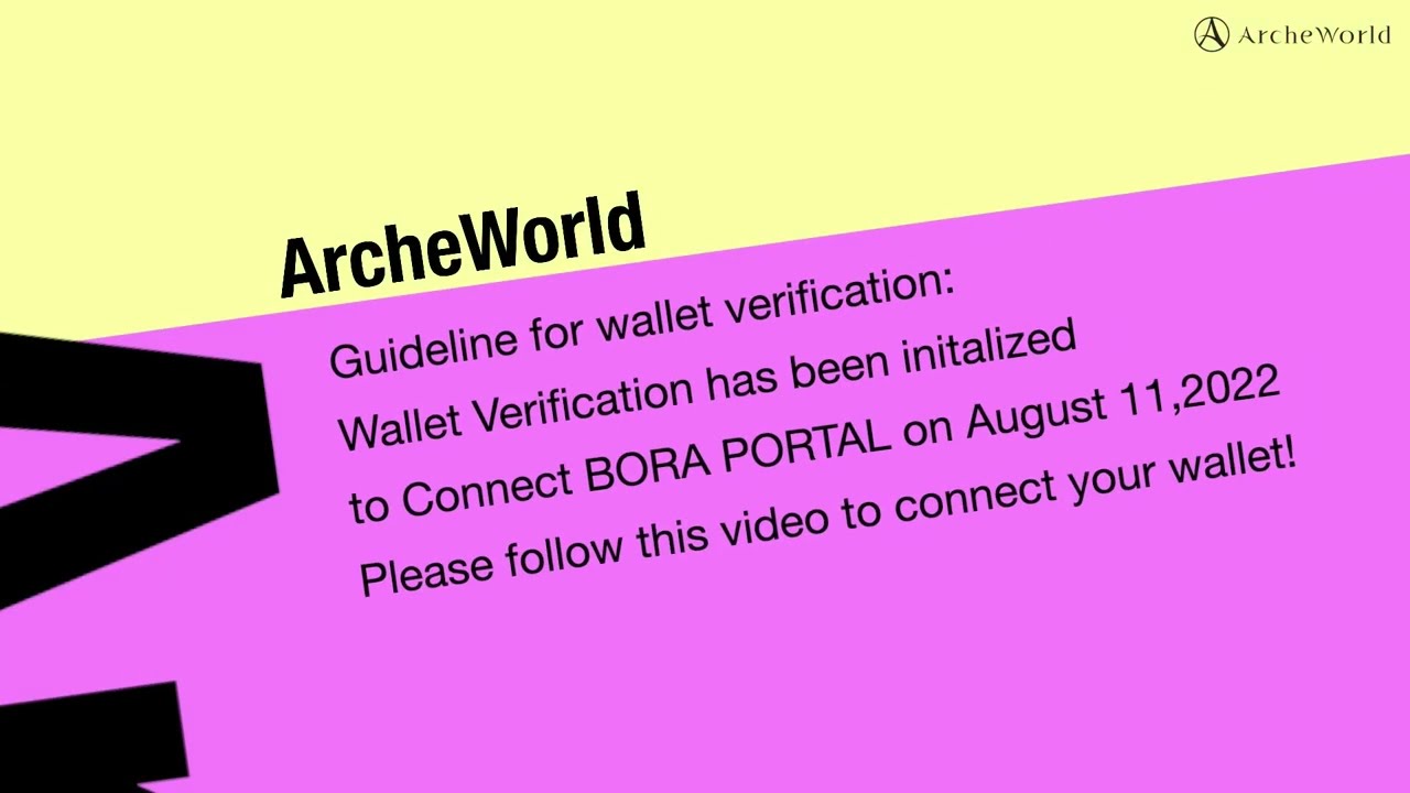 [ArcheWorld] How to re-verify your wallet from Kaikas wallet to Metamask?
