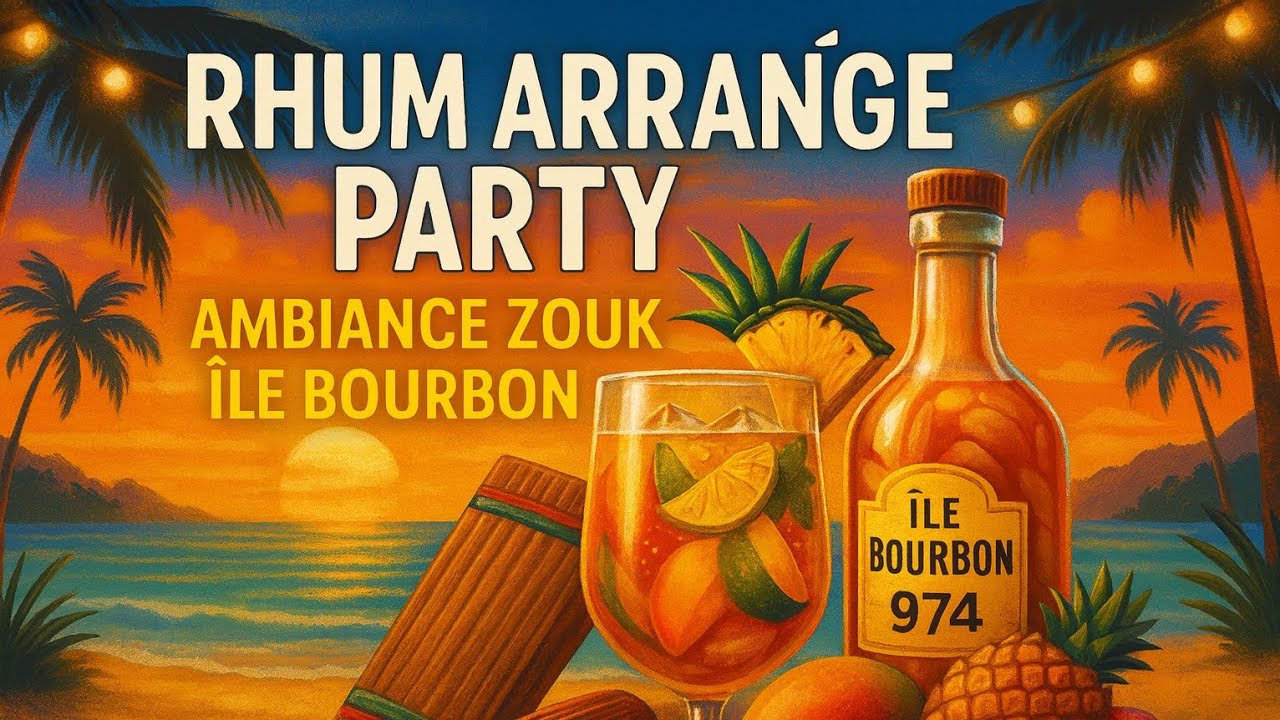Rhum Arrangé Party – Ambiance Zouk Île Bourbon 🌞🍍🔥 | 974 Vibes