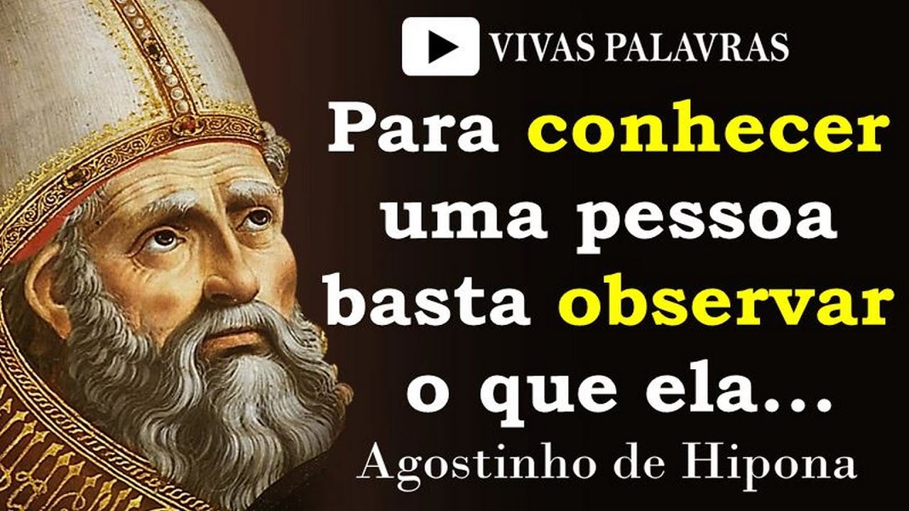 Santo Agostinho - Sábias citações e frases para sua vida