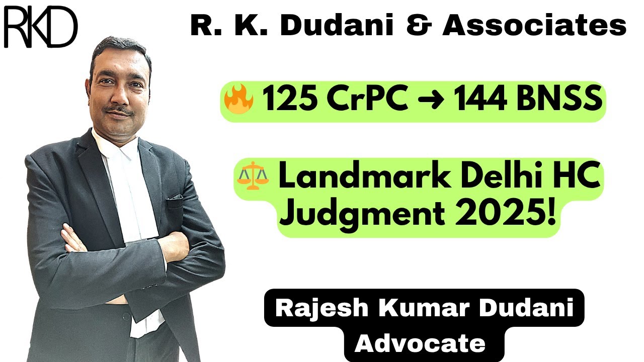 Section 125 CrPC & Section 144 BNSS Explained | Delhi High Court Guidelines on Maintenance