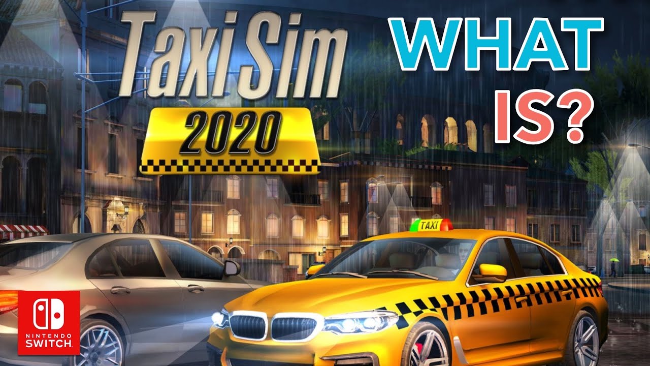 Taxi Sim 2020 Nintendo Switch first play gameplay thoughts! Crazy... taxi?