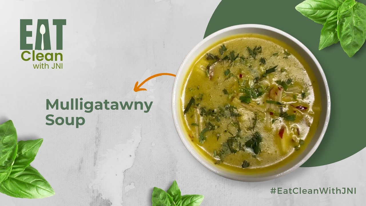 Mulligatawny Soup - Eat Clean With JNI | Jindal Naturecure Institute