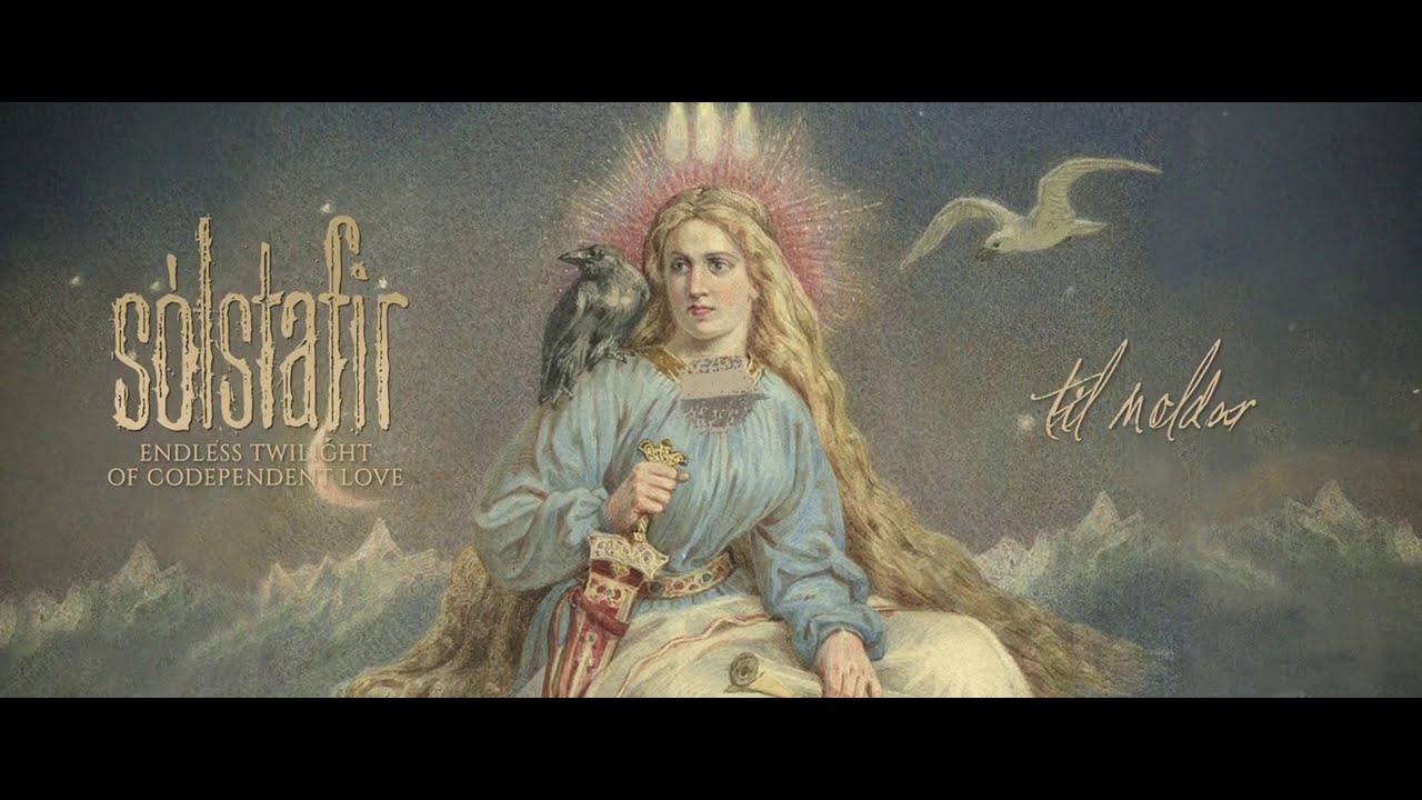 S&Oacute;LSTAFIR - Til Moldar (Official Track)