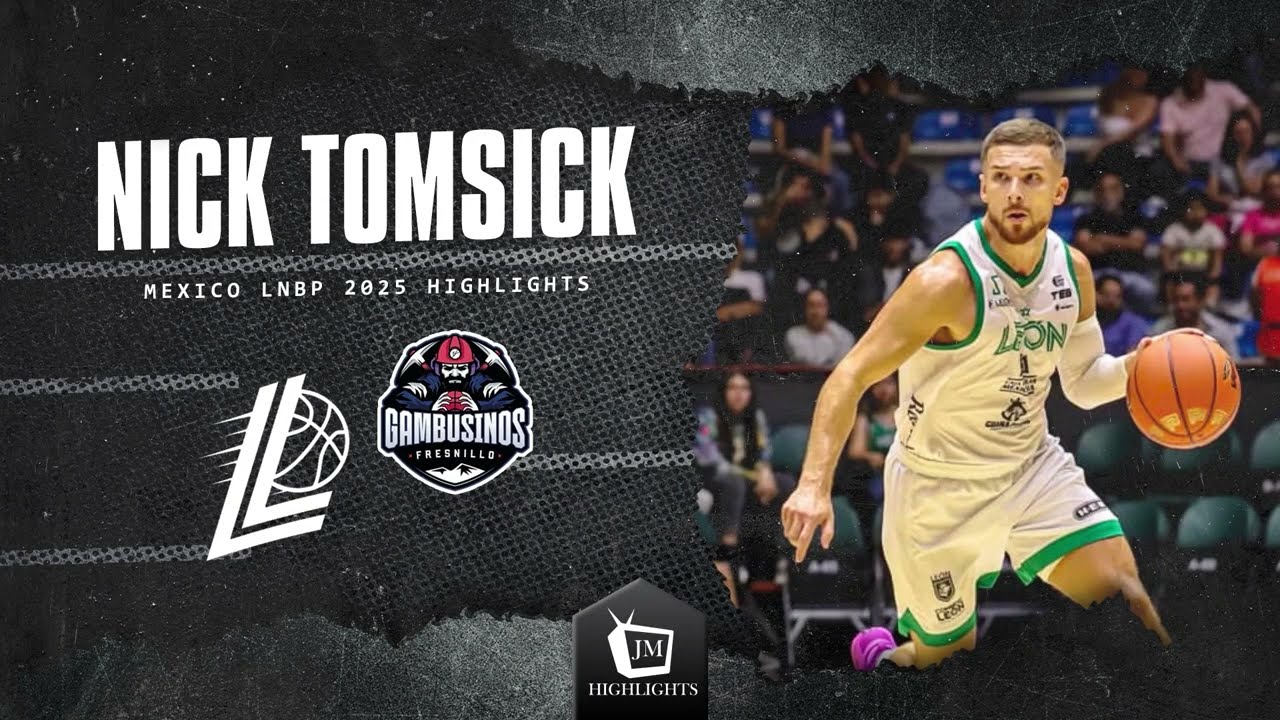 NICK TOMSICK | MEXICO LNBP 2025 HIGHLIGHTS