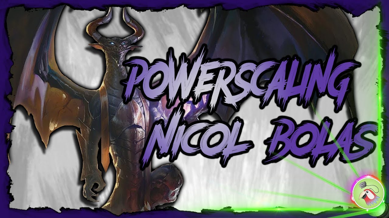 The Absurd Powers of Nicol Bolas