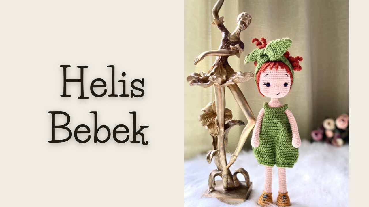 73 #Helis Bebek Tanıtım Videosu #amigurumidoll#amigurumibebek#amigurumi