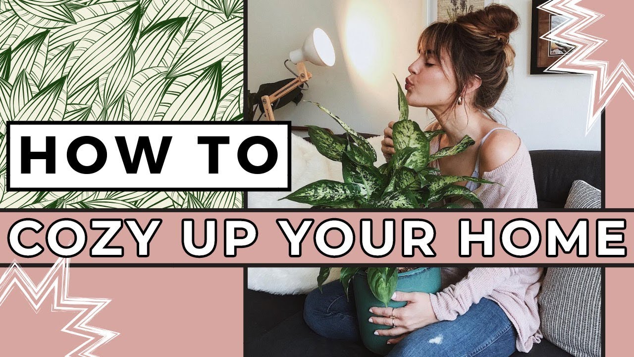 How To Cozy Up Your Home 🏠 5 Simple Habits
