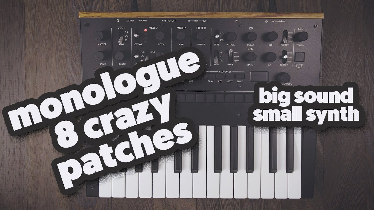 8 crazy big patches for the little Korg Monologue (sound demo)
