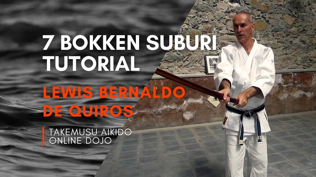 7 Bokken Suburi Tutorial - Lewis Bernaldo de Quiros - English + Español