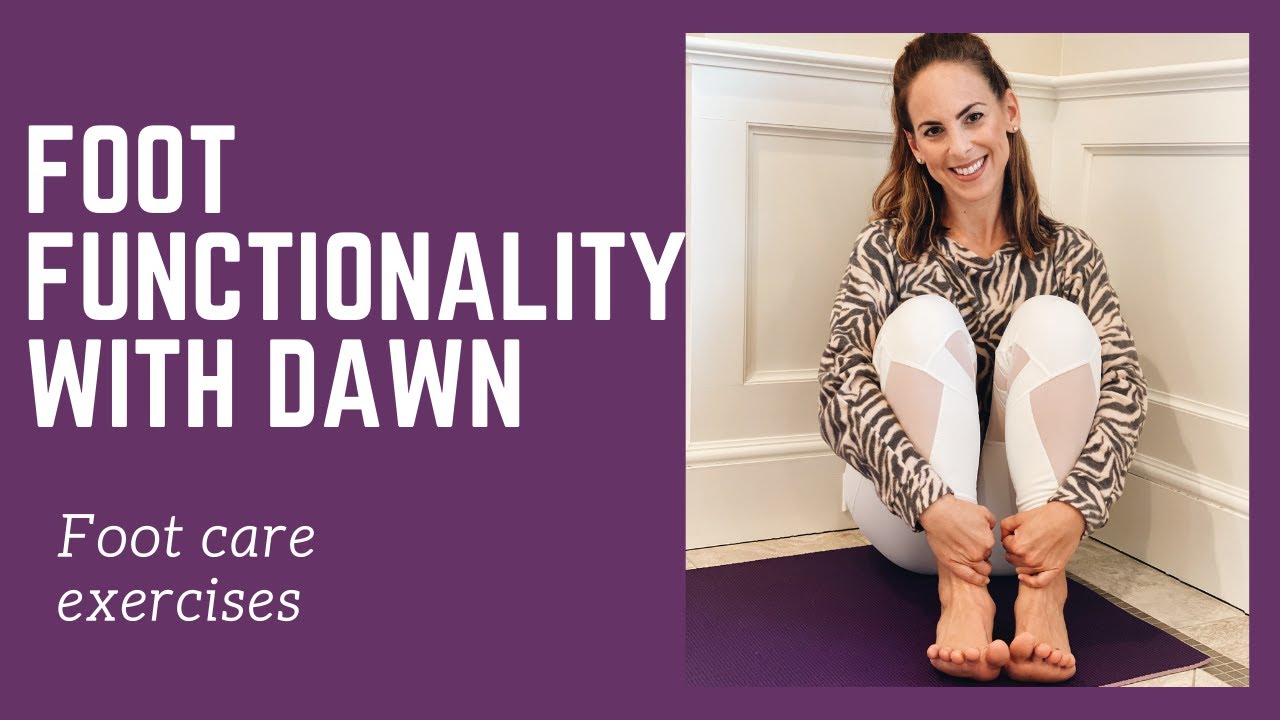FOOT FUNCTIONALITY - Dawn Derow | DIVINE BODY BALANCE ©