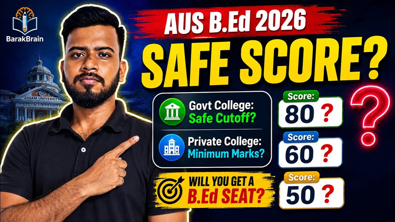 🎯Assam University B.Ed Entrance Test 2026 Cut-off prediction and safe composite score.