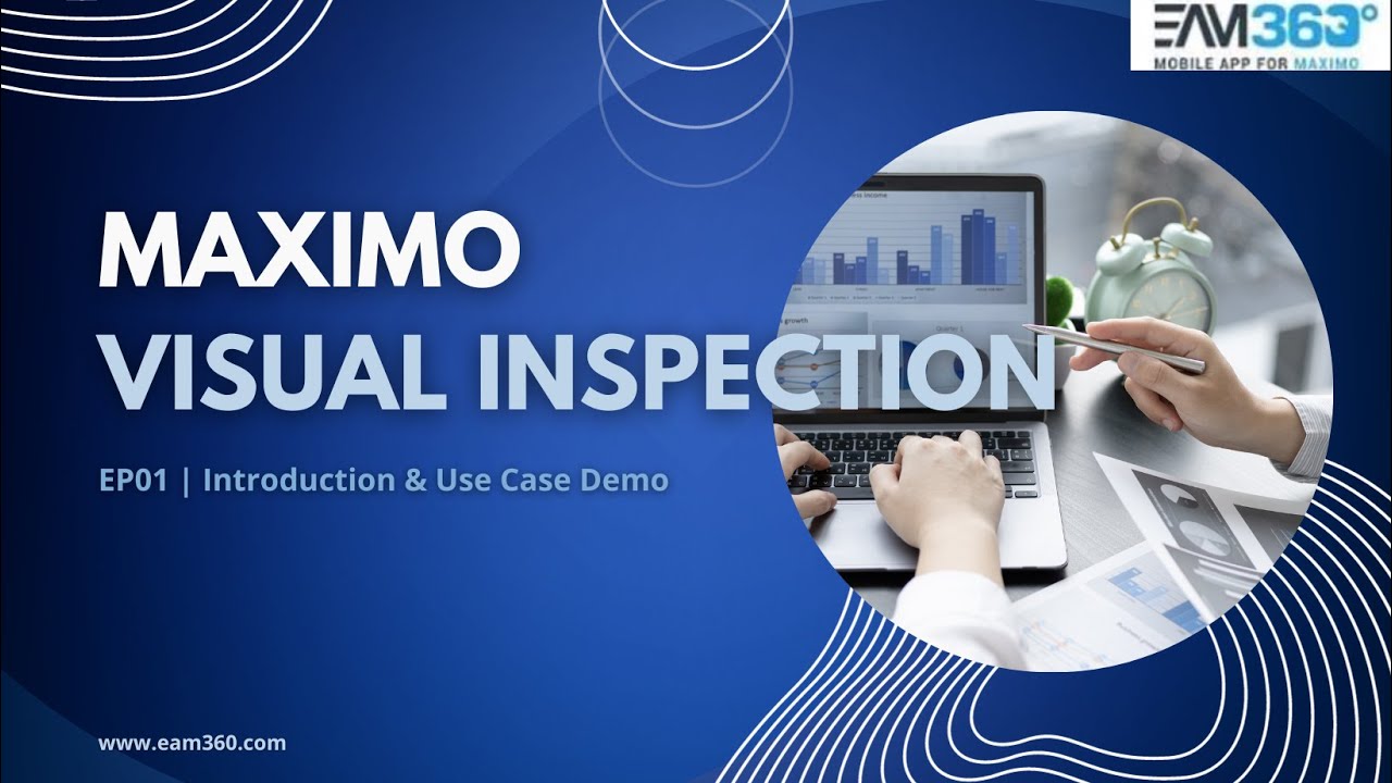 Understanding Maximo Visual Inspection (MVI) | Maximo Application Suite (MAS 8) | Episode 1