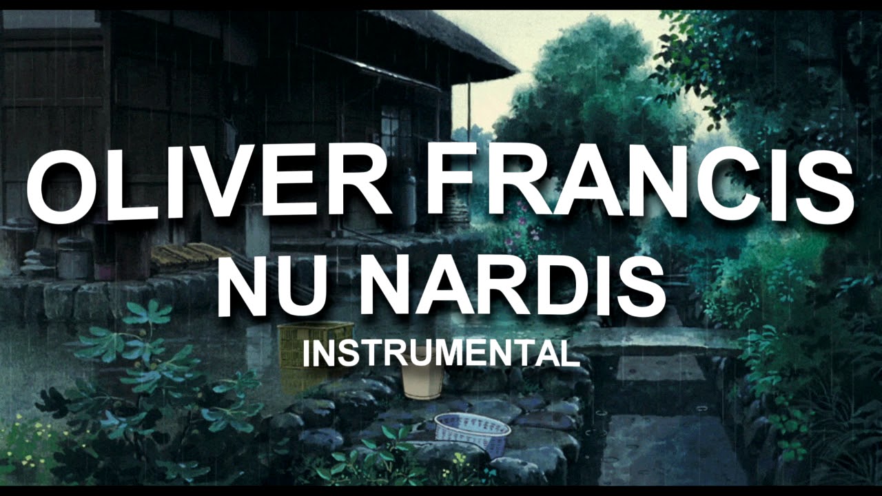 Oliver Francis - Nu Nardis (Instrumental Prod. RVMXO)