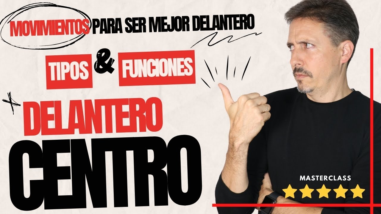 ✅ LAS POSICIONES EN EL FÚTBOL | EL DELANTERO ➩ Funciones, Tipos y Movimientos para SER EL MEJOR