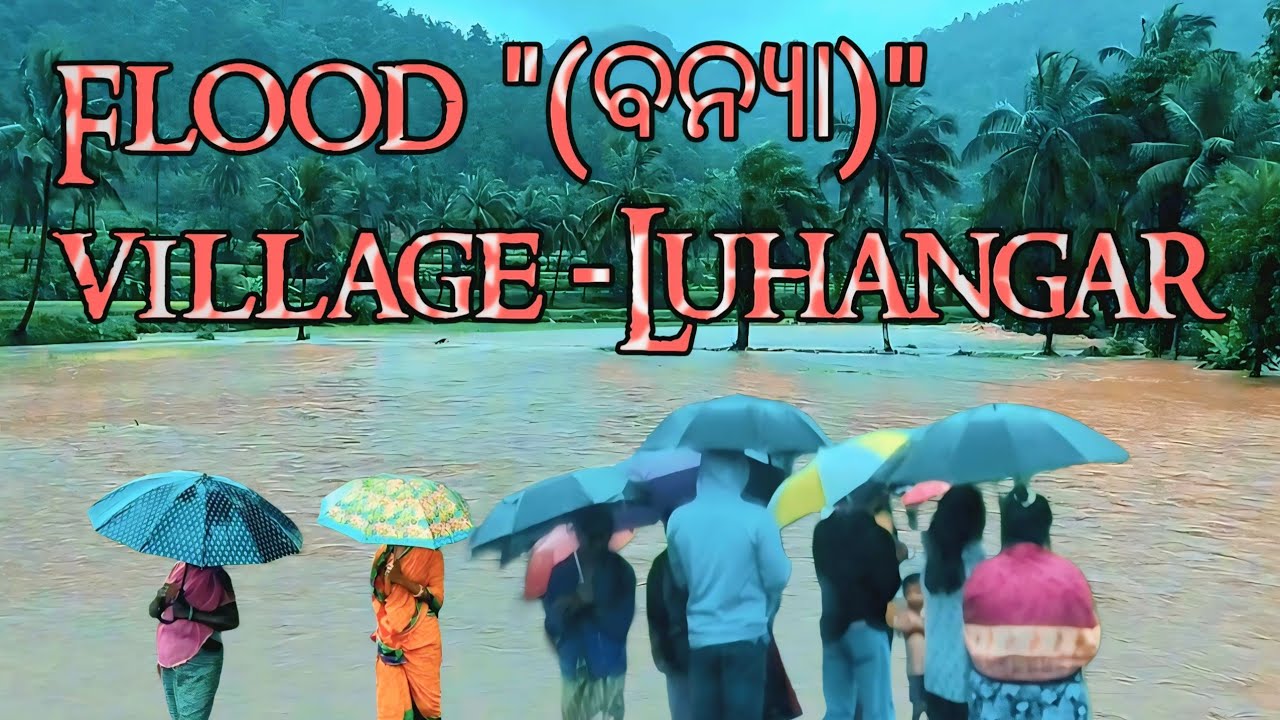 Flood ''(ବନ୍ୟା )