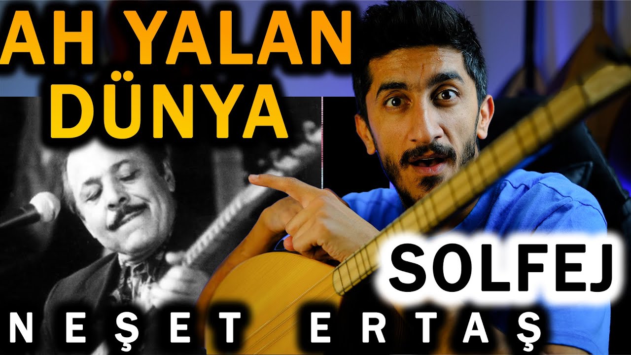AH YALAN DÜNYA SOLFEJ SAZ NOTALARI | NEŞET ERTAŞ Ah Yalan Dünya Kısa Sap Bağlama Solfej