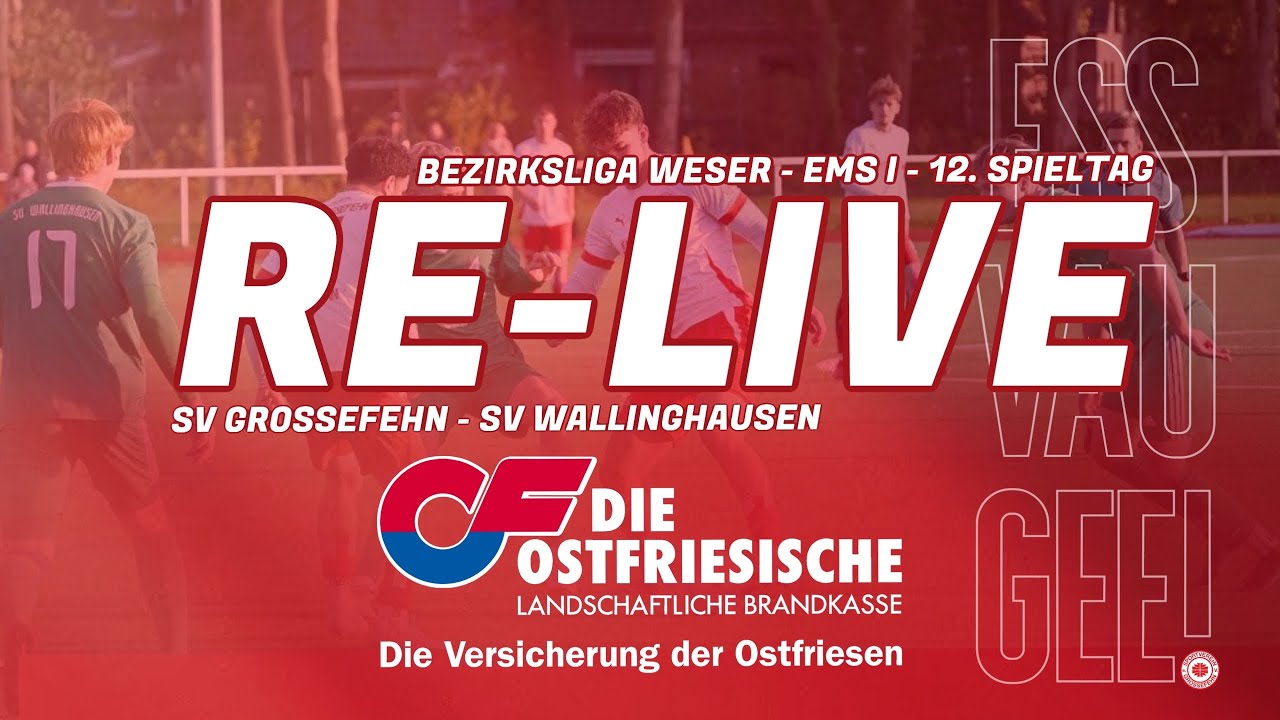 RE-LIVE | SV Großefehn - SV Wallinghausen | 12. Spieltag | Bezirksliga Weser-Ems I 