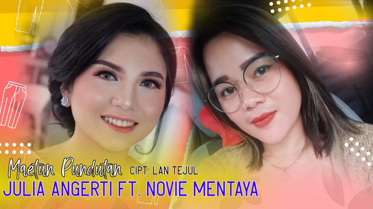 MAETUN PUNDUTAN - LAN TEJUL - BY NOVIE MENTAYA FT. JULIA ANGERTI - PESTA ULANG TAHUN H. ADAN