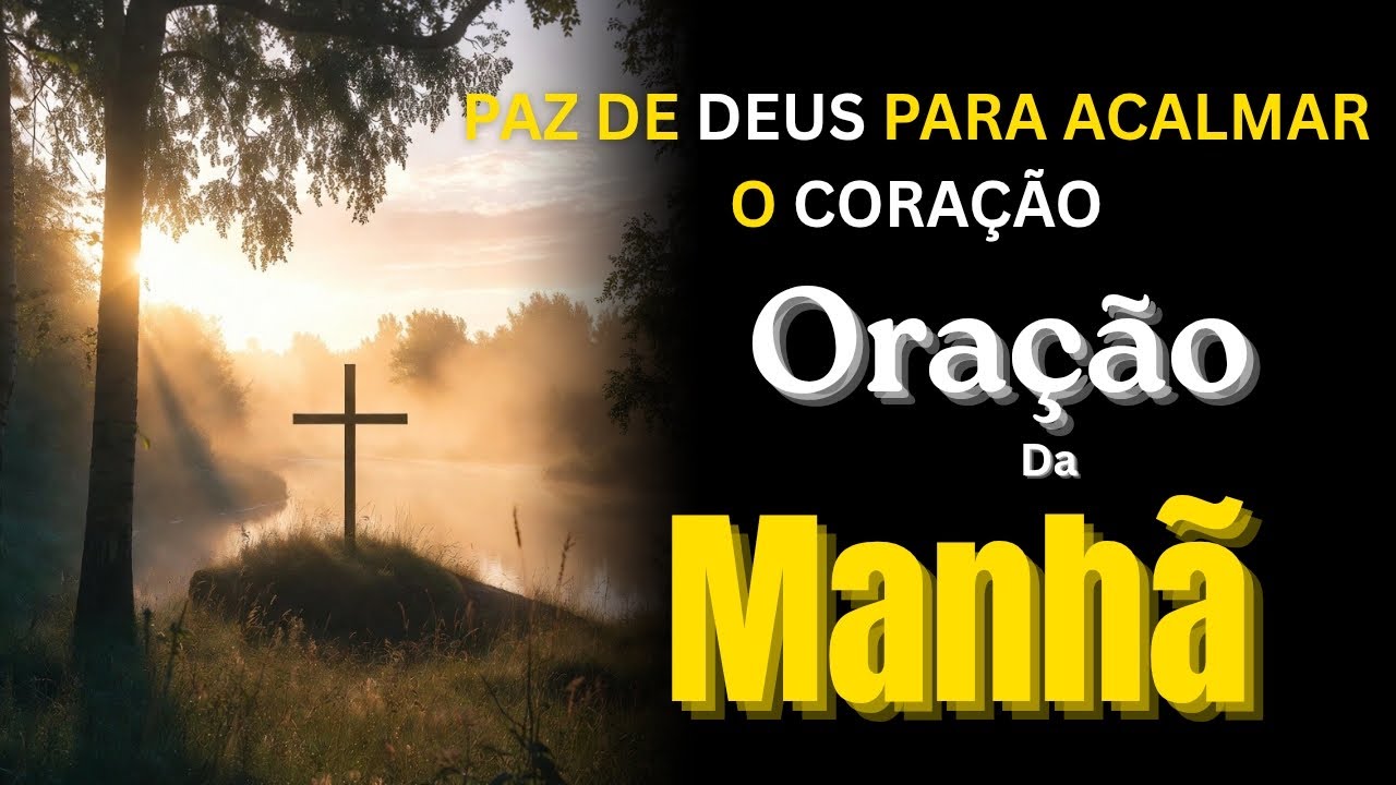 ORAÇÃO DA MANHÃ PARA ANSIEDADE | Paz de Deus para Acalmar o Coração. 🕊️🙏