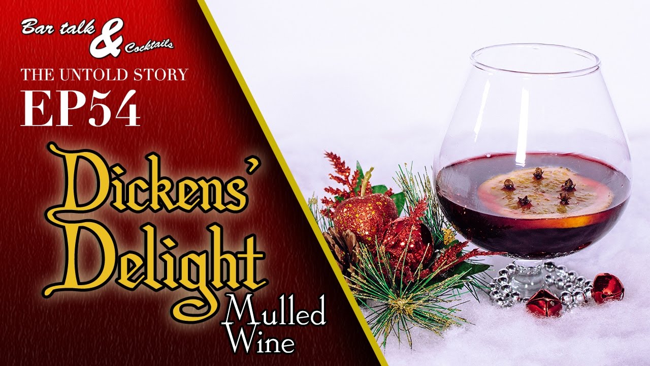 Dickens' Delight Mulled Wine - Christmas Cocktails