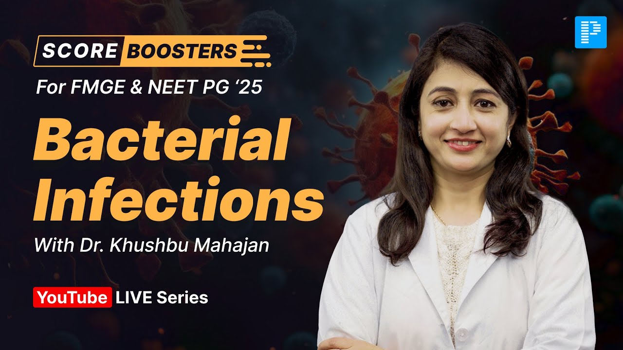 Bacterial Infections by Dr. Khushbu Mahajan #neetpg2025 #fmge2025 #scorebooster