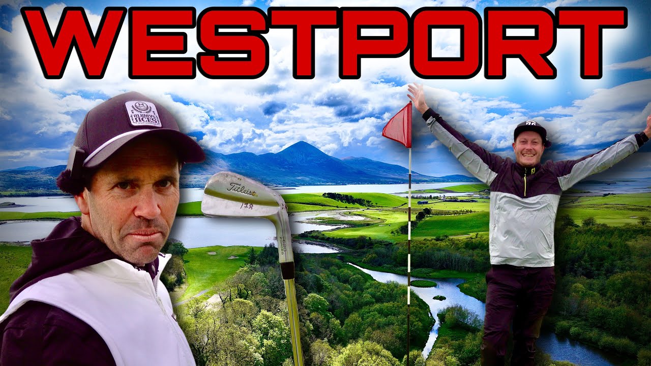 Course Vlog | WESTPORT Golf Club Ireland