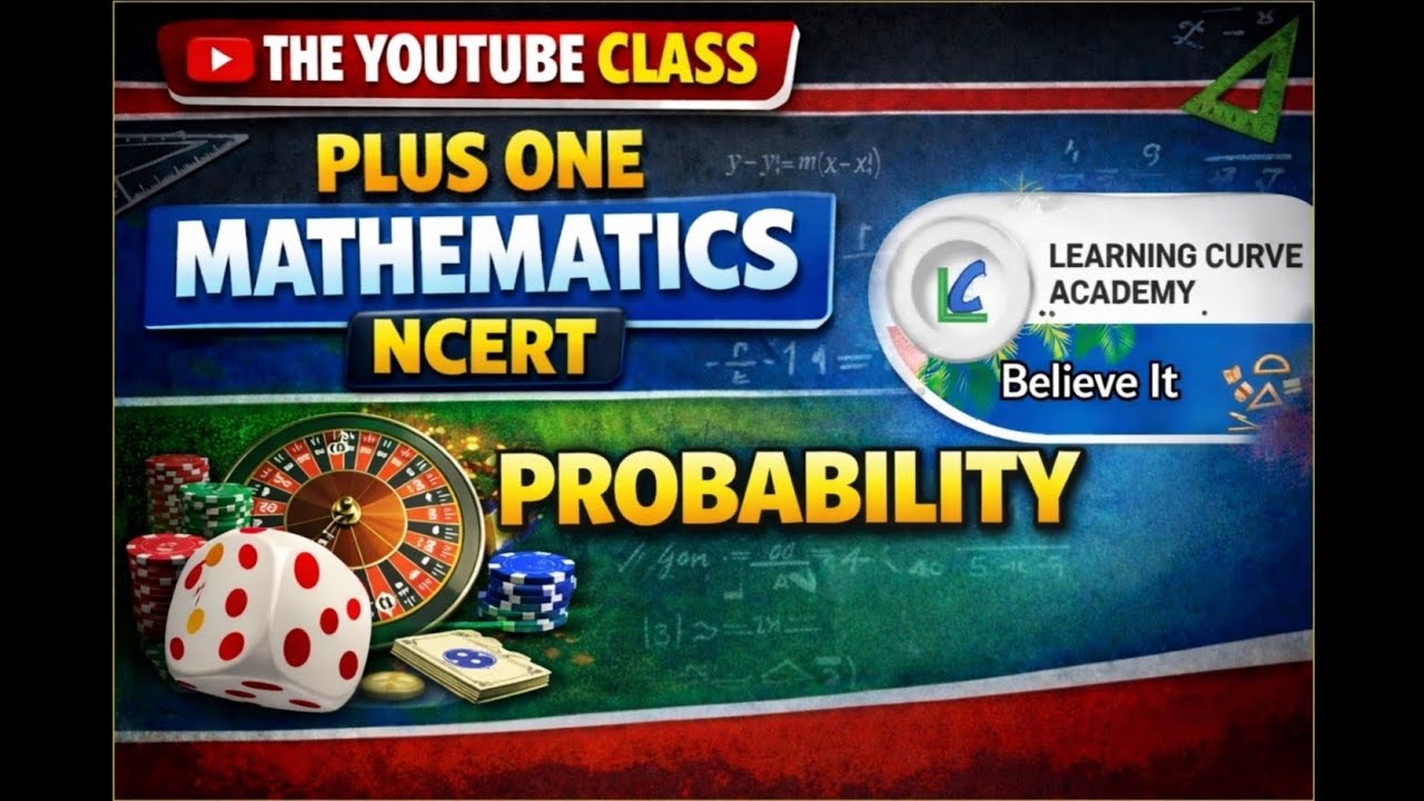 📘 PLUS ONE MATHEMATICS | NCERT | PROBABILITY | THE YOUTUBE CLASS #ncert #maths 