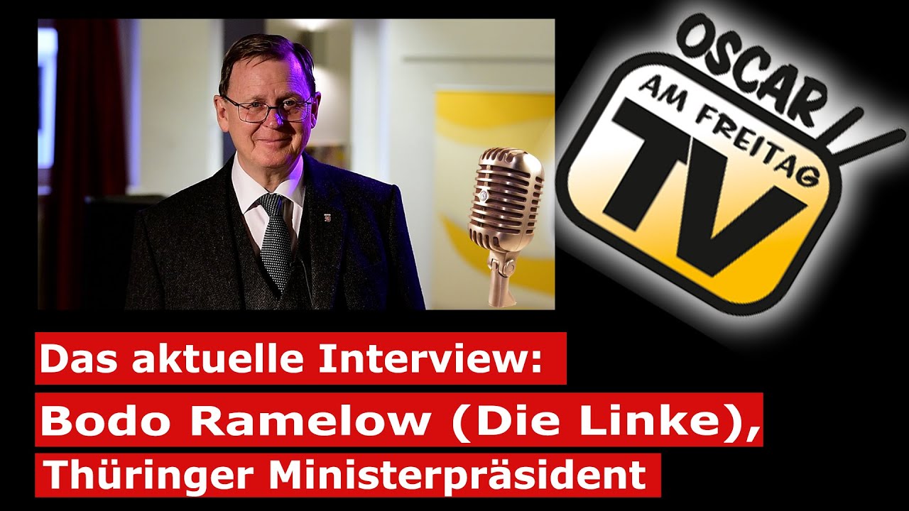 Das aktuelle Interview: Thüringens Ministerpräsident Bodo Ramelow beantwortet Oscars Zuschauerfragen