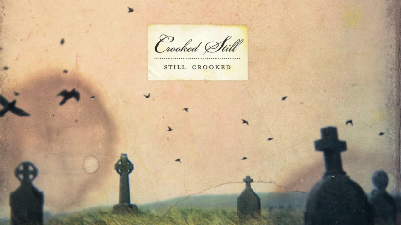 Crooked Still - 