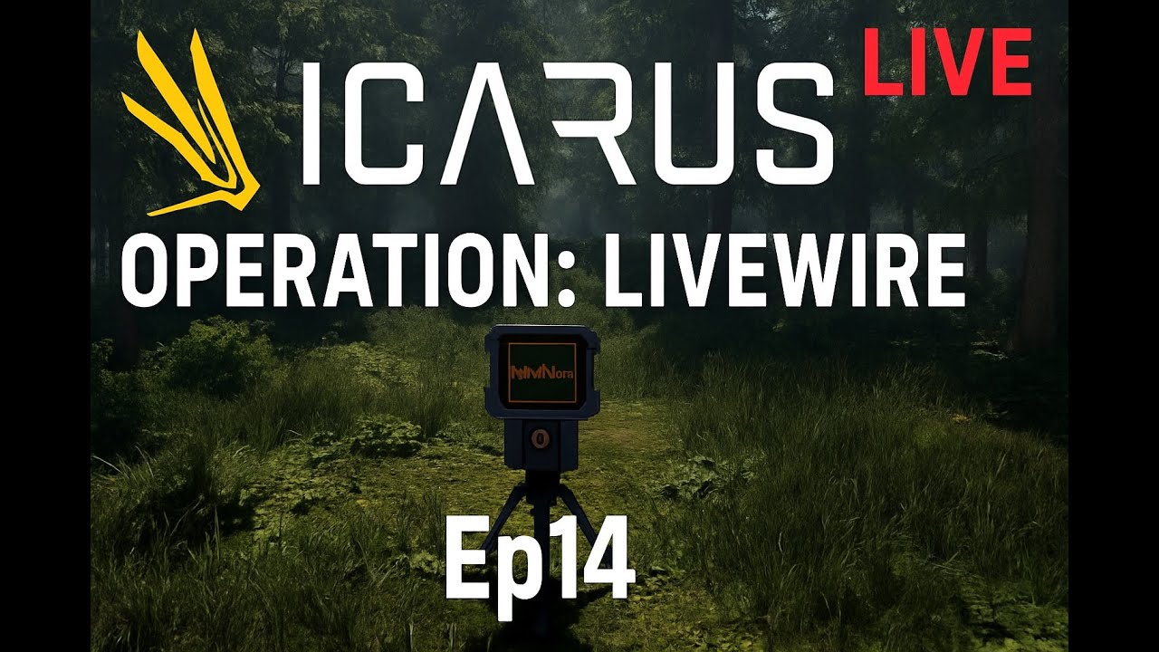 Icarus Operations (Olympus) Ep4 - Operation Livewire