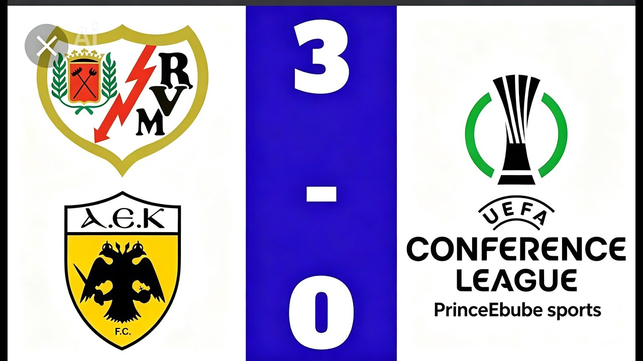 Rayo Vallecano vs AEK Athens 3-0 highlights & goals/ UEFA Conference league 2026