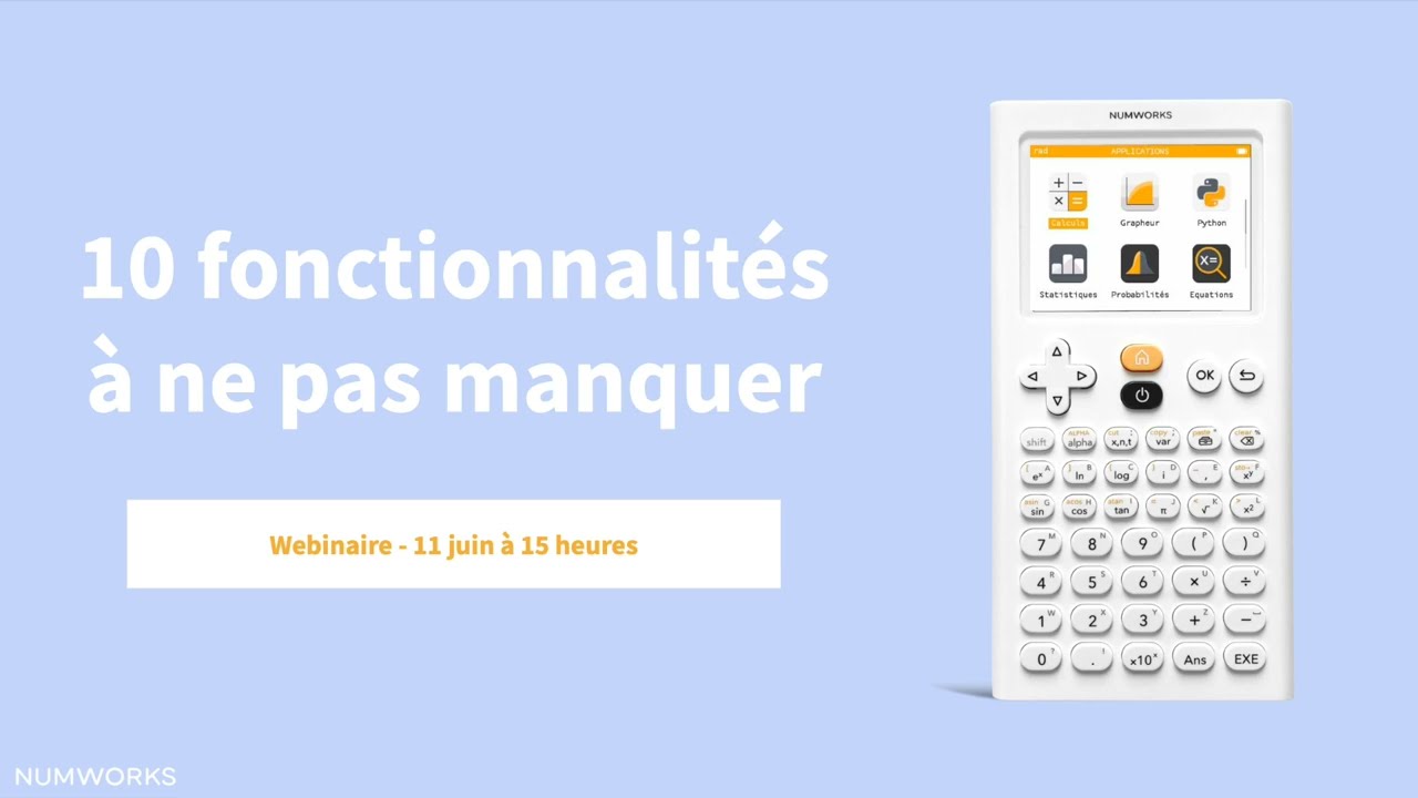 Webinaire NumWorks - 10 fonctionnalités à ne pas manquer