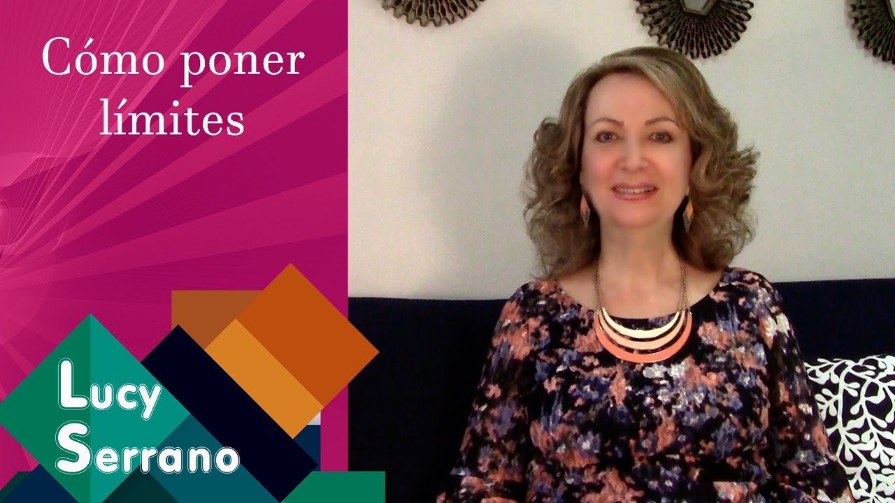 Cómo poner límites - Lucy Serrano