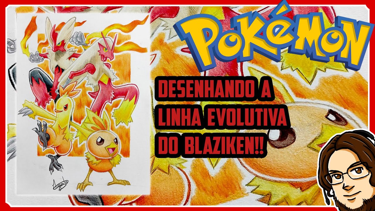 Desenhei a linha evolutiva do Blaziken!! (torchic, combusken, blaziken, mega blaziken) - POKEMON
