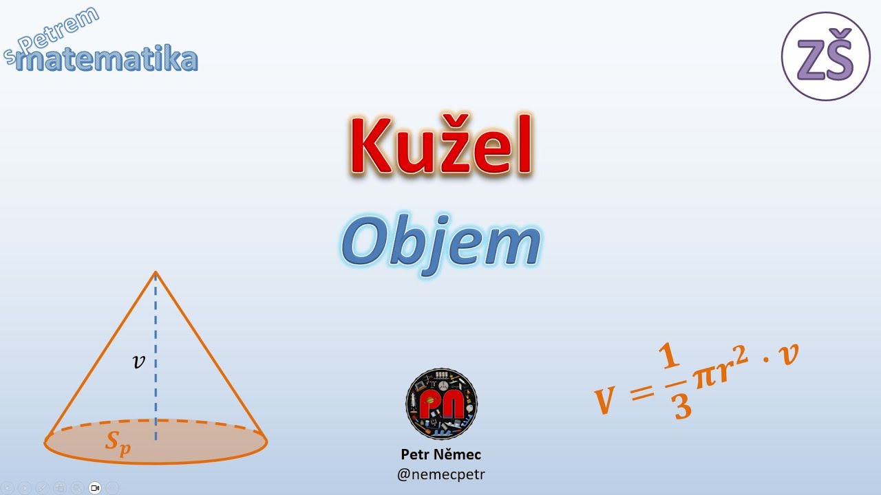 Objem kužele - Matematika 9 ZŠ