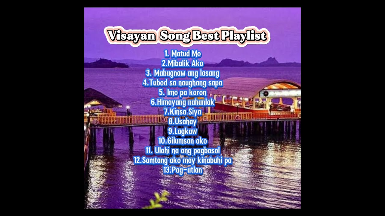 BEST Bisayan Songs Nonstop 