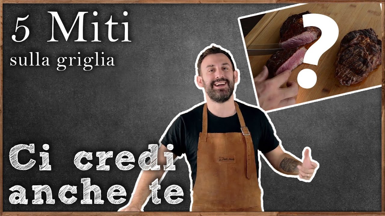 5 MITI da sfatare su come GRIGLIARE la carne