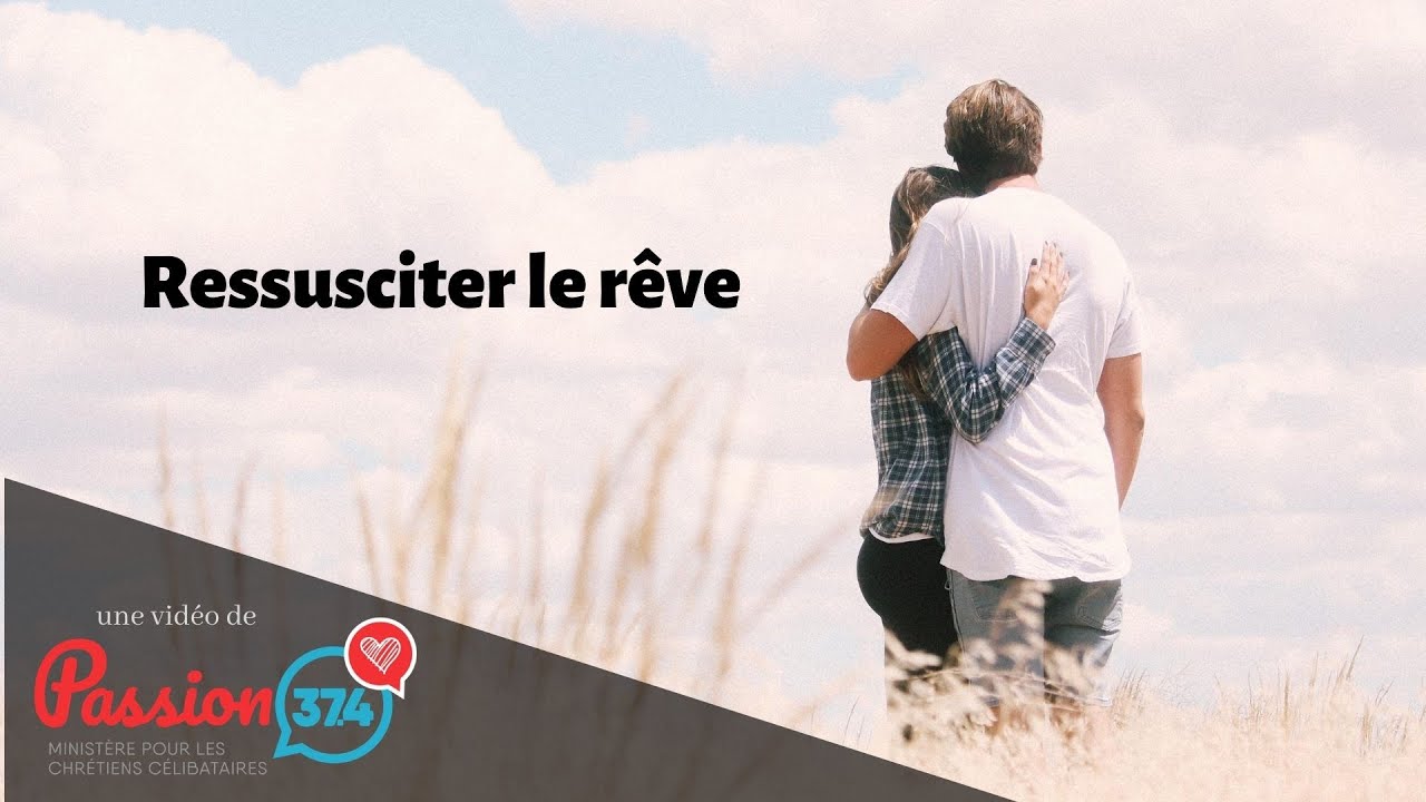 Ressusciter le rêve