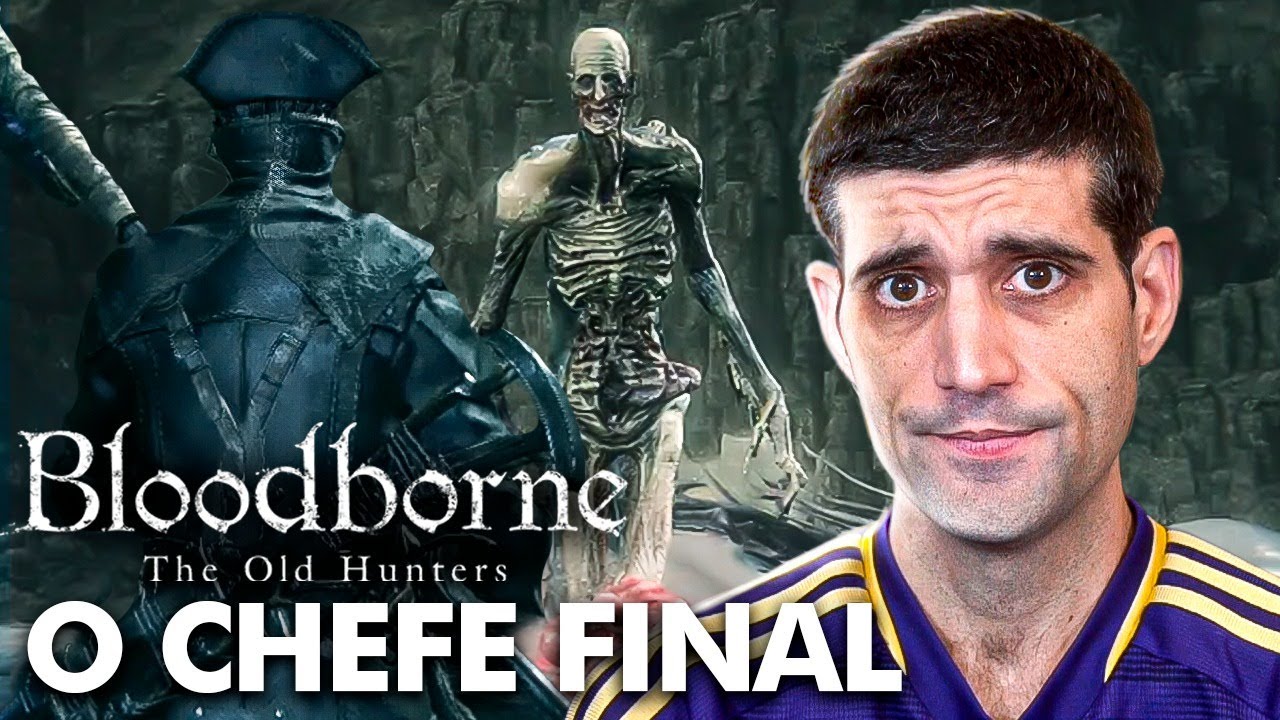 O Chefe final da DLC do Bloodborne , órfão de Kos
