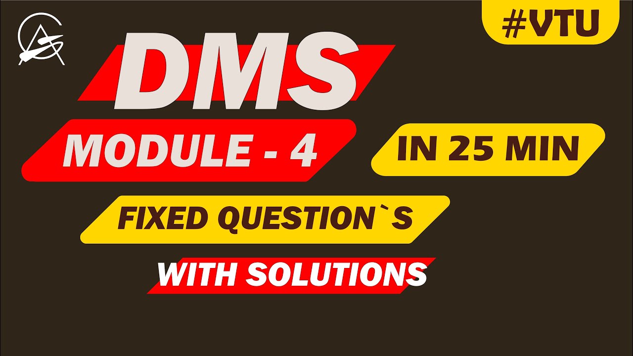 DMS module-4
