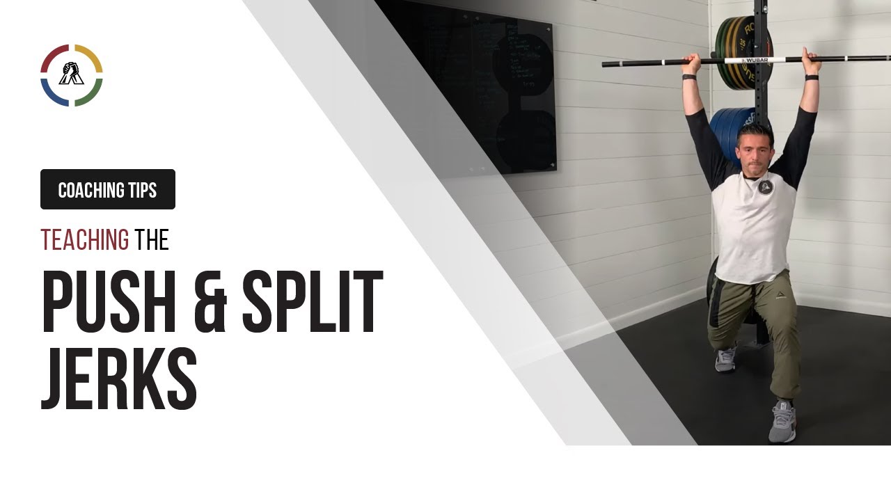 Coaching Tips | Teaching the Push & Split Jerks