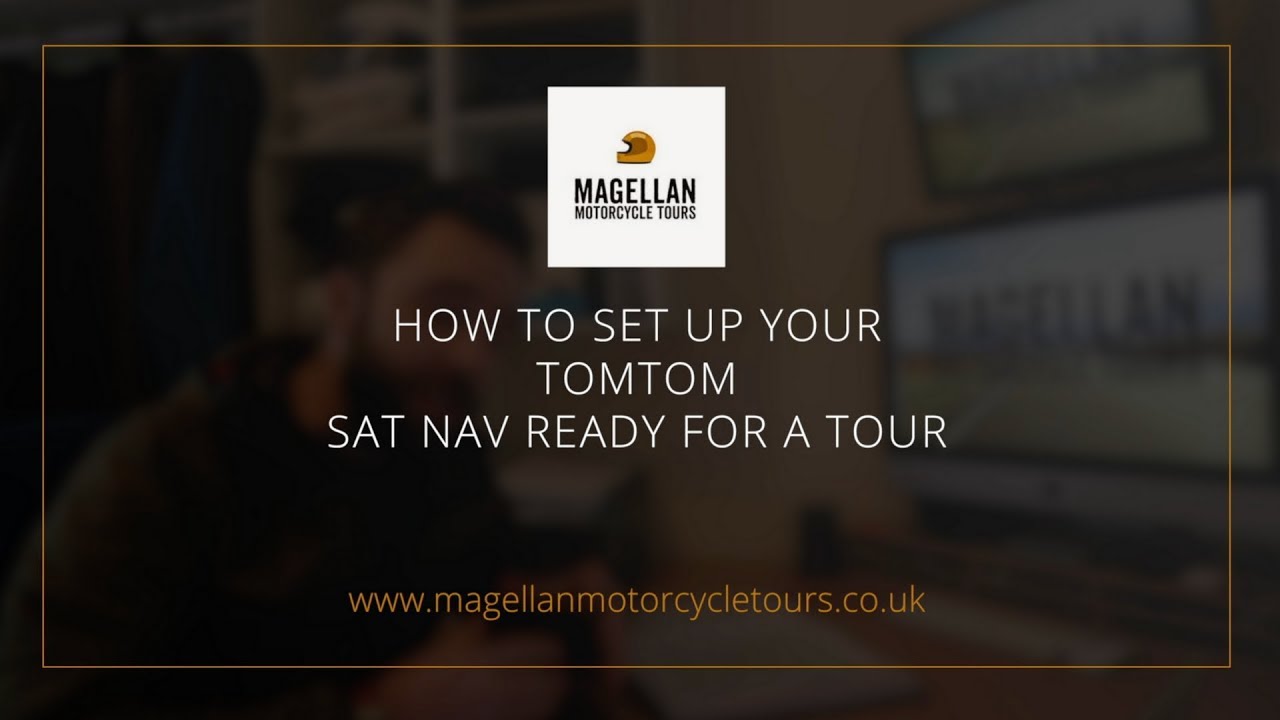 How to set your TomTom Sat Nav for a tour